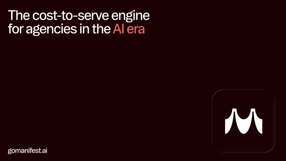 Manifest slide “The cost-to-serve engine for agencies in the AI era” on a maroon background